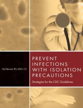 Paperback Prevent Infections With Isolation Precautions: Strategies for the Cdc Guidelines Book