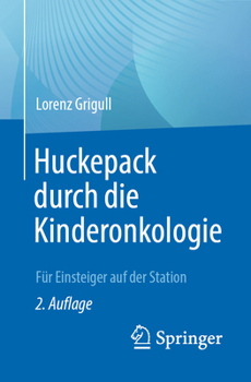 Paperback Huckepack Durch Die Kinderonkologie: Für Einsteiger Auf Der Station [German] Book