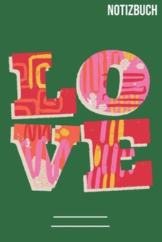 Notizbuch Gepunktet LOVE: A5  Notebook • 111 Seiten  • Extra  Kalender 2020 •  Einzigartig •  Dotgrid •  Dotted •  Punktraster  • Geschenk • Geschenkidee (German Edition)