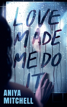 Paperback Love Made Me Do It Book