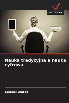 Paperback Nauka tradycyjna a nauka cyfrowa [Polish] Book