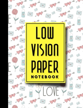 Low Vision Paper Notebook: vision handwriting paper, Low Vision Writing Aids, Cute Wedding Cover, 8.5" x 11", 200 pages