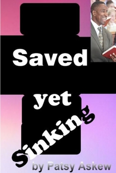 Paperback Saved Yet Sinking Book