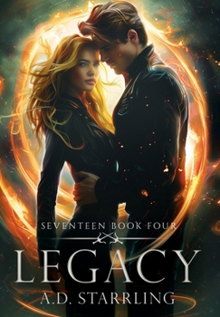 Legacy - Book #4 of the Seventeen Universe