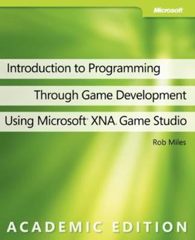 Paperback Introduction to Programming Through Game Development Using Microsoft XNA Game Studio Book