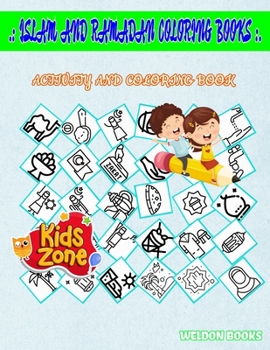 Paperback Islam And Ramadan Coloring Books: Image Quiz Words Activity Coloring Book 55 Activity Arab, Carpet, Praying, Qibla, Tasbih, Moon, Halal, Zakat For Rel Book