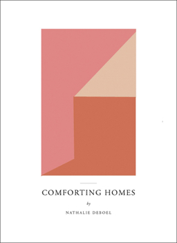 Hardcover Comforting Homes: By Nathalie Deboel Book