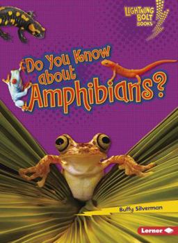 Paperback Do You Know about Amphibians? Book