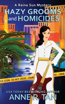 Paperback Hazy Grooms and Homicides: A Raina Sun Mystery: A Chinese Cozy Mystery Book