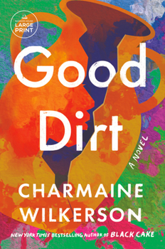 Paperback Good Dirt [Large Print] Book