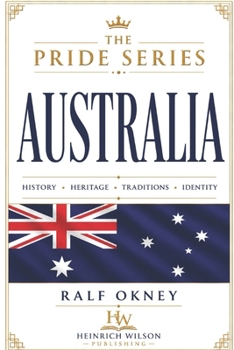 Paperback Australia: The Pride Series: History, Heritage, Traditions, Identity Book