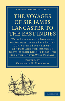 Paperback The Voyages of Sir James Lancaster, Kt., to the East Indies Book