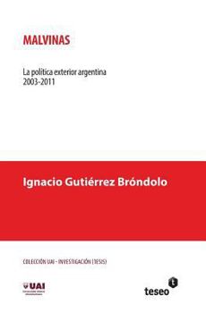 Paperback Malvinas: La política exterior argentina 2003-2011 [Spanish] Book