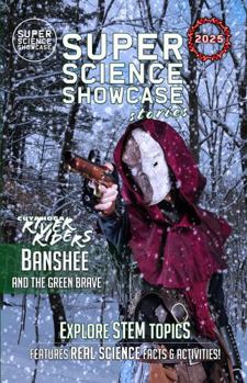 Banshee and the Green Brave: Cuyahoga River Riders (Super Science Showcase Christmas Stories #8)