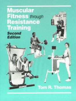 Paperback Muscular Fitness Through Resistance Training Book