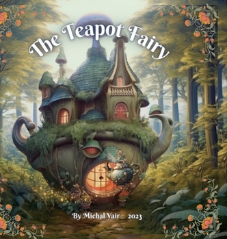 Hardcover The Teapot Fairy Book