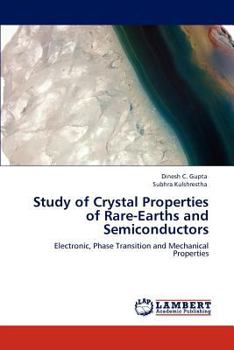 Paperback Study of Crystal Properties of Rare-Earths and Semiconductors Book