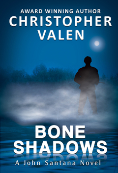 Paperback Bone Shadows: A John Santana Novel Book