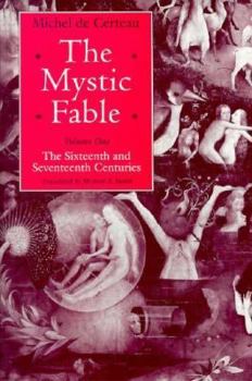 Hardcover The Mystic Fable, Volume One: The Sixteenth and Seventeenth Centuries Volume 1 Book