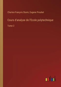 Paperback Cours d'analyse de l'Ecole polytechnique: Tome 2 [French] Book