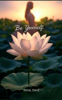 Be Yourself (PD's Inner Voice)