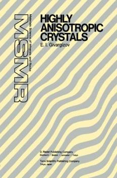 Paperback Highly Anisotropic Crystals Book