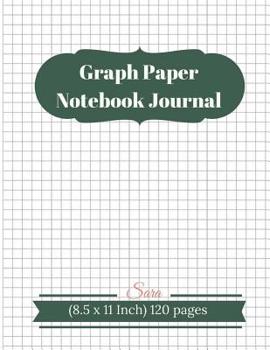 Paperback Graph Paper Notebook Journal: 1/4 Squared Graphing Paper Blank Quad Ruled: Graph, Coordinate, Grid, Squared Spiral Paper for write drawing note Sket Book