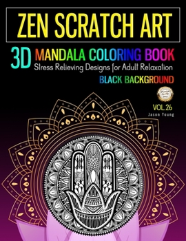 Paperback Zen Scratch Art 3D Mandala Coloring Book Black Background: Zen Meditation Mandala Coloring Book Stress Relieving Designs For Adult Relaxation Book