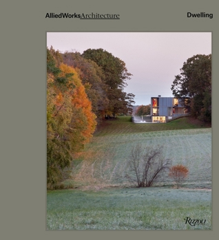 Hardcover Allied Works Architecture: Dwelling Book