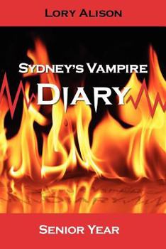 Paperback Sydney's Vampire Diary: Senior Year Book