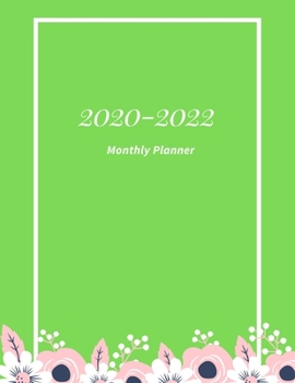 2020-2022 Monthly Planner: Three Year Planner (36 Month), Agenda Schedule Organizer Logbook and Journal, Diary Organizer With Calendar Views and Blank ... Log Book,  8.5x11 Green Cover