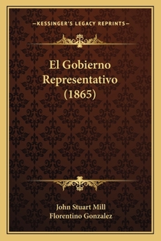 Paperback El Gobierno Representativo (1865) [Spanish] Book