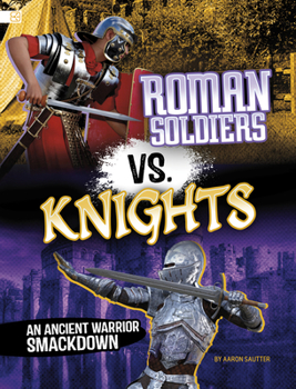 Roman Soldiers vs. Knights