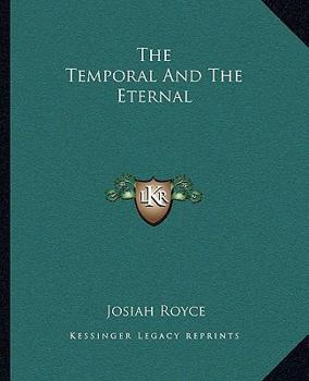 Paperback The Temporal And The Eternal Book