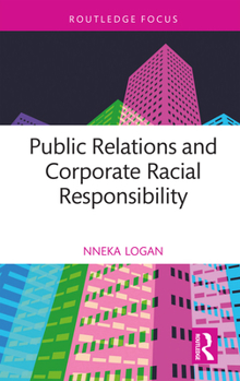 Hardcover Public Relations and Corporate Racial Responsibility Book