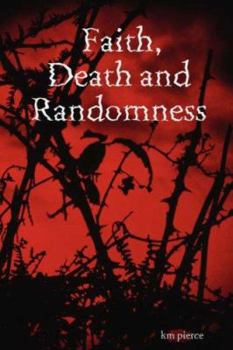 Paperback Faith, Death and Randomness Book