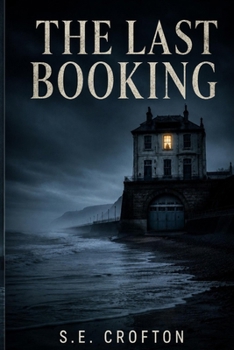 Paperback The Last Booking: Every guest leaves a review. Hers left a warning. A domestic suspense thriller. Book