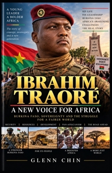 Paperback Ibrahim Traoré: A New Voice for Africa Book