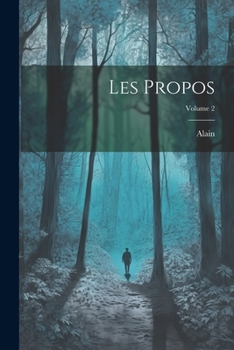 Paperback Les propos; Volume 2 [French] Book