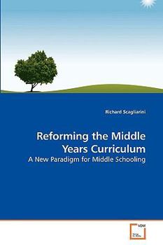 Paperback Reforming the Middle Years Curriculum Book