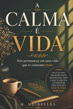 Calma também é Vida (Portuguese Edition)