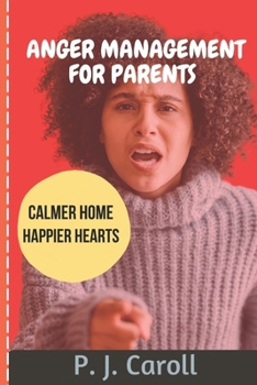 Paperback Anger Management for Parents: Anger Management for Parents with Kids Book