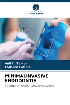 Minimalinvasive Endodontie (German Edition)