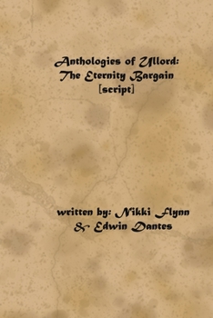 Paperback Anthologies of Ullord: The Eternity Bargain script Book