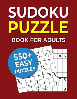 Paperback Sudoku Puzzle Book For Adults: 550+ Easy Puzzles [Large Print] Book
