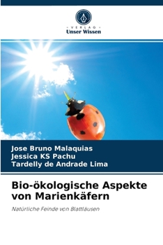 Bio-ökologische Aspekte von Marienkäfern: Natürliche Feinde von Blattläusen