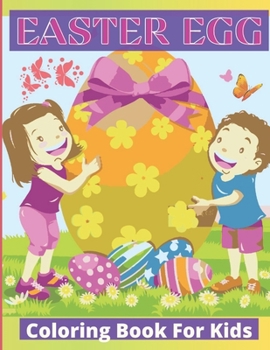 Paperback Easter Egg Coloring Book for Kids: easter egg coloring book for toddlers: Preschool, Kids Or All Children Coloring Book