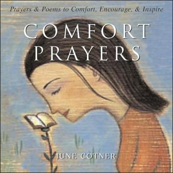 Hardcover Comfort Prayers: Prayers and Poems to Comfort, Encourage, and Inspire Book