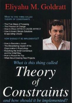 Hardcover What is This Thing Called Theory of Constraints and How Should It Be Implemented? Book