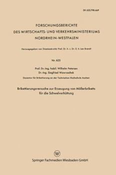 Brikettierungsversuche Zur Erzeugung Von Mollerbriketts Fur Die Schwelverhuttung